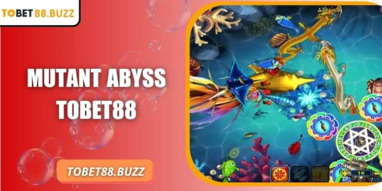Mutant Abyss ToBet88 – Khám phá thế giới săn boss độc đáo